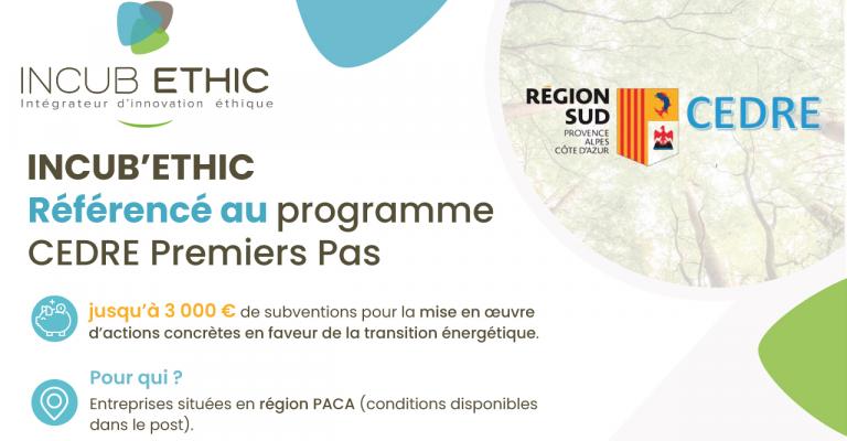 Incub’Ethic référencé au programme CEDRE Premiers pas